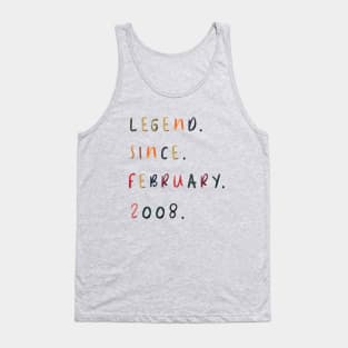 legend since february 2008 birthday Tank Top